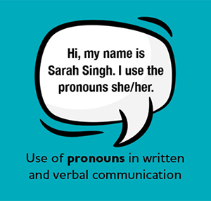 Use of pronouns in written and verbal communication